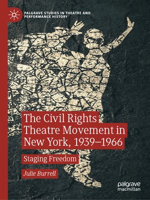 cover image of The Civil Rights Theatre Movement in New York, 1939–1966